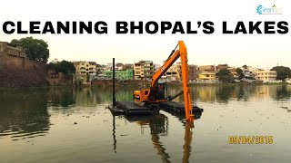 Cleaning and Desilting Bhopal’s Lakes [upl. by Oirom]