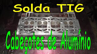 Solda TIG  Recuperação de cabeçote de alumínio [upl. by Irual848]