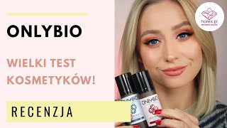 🌱 OnlyBio – bestsellery kosmetyczne marki RECENZJA 🌎 [upl. by Leiru]