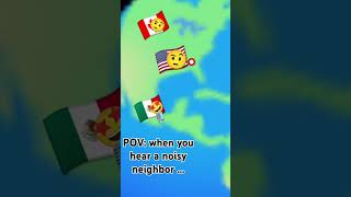 Mexico the noisy neighbor country 🇲🇽🎙️😂 [upl. by Lenette728]