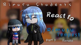 Rimuru Students react to Rimuru Tempest 「Remake」「Part 35」 [upl. by Mccomb]