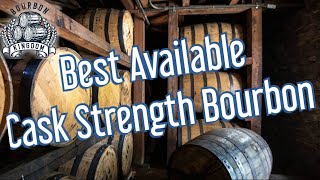 Best Available Cask Strength Bourbon [upl. by Kedezihclem]