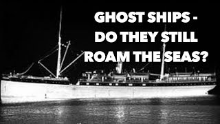 Top 5 Ghost Ships  Do they still roam the seas [upl. by Helenka397]