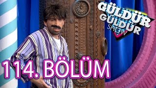 Güldür Güldür Show 114 Bölüm Tek Parça Full HD 25 Mayıs Çarşamba [upl. by Navek]