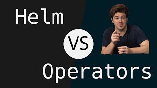 Helm vs Kubernetes Operators  the ultimate showdown [upl. by Nessnaj]