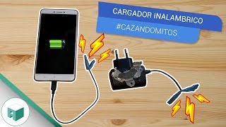 Cómo hacer Cargador Inalámbrico UNIVERSAL Smartphone CazandoMitos [upl. by Myrtia39]