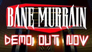 Bane Murrain  Demo Trailer [upl. by Broder]