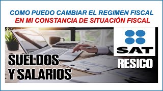 COMO CAMBIAR MI REGIMEN FISCAL DE MI CONSTANCIA DE SITUACIÓN FISCAL EN EL SAT 2024 [upl. by Narik]