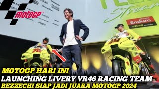 LAUNCHING VR46 RACING TEAM ❗MARCO BEZZECHI SUDAH SIAP BERSAING JADI JUARA DUNIA MOTOGP 2024 [upl. by Knute]