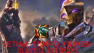 LETHAL TEMPO KRAKEN SLAYER AATROX [upl. by Nagap]