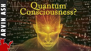 Quantum Mind Is quantum physics responsible for consciousness amp free will [upl. by Ttayw]