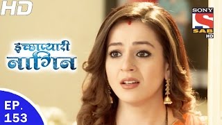 Icchapyaari Naagin  इच्छाप्यारी नागिन  Ep 153  27th Apr 2017 [upl. by Peednam267]