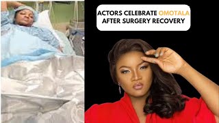 ACTORS CELEBRATE OMOTALA AFTER SURGERY RECOVERY [upl. by Marje]