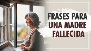 frases para una madre fallecida  Estado Motivación [upl. by Isied]