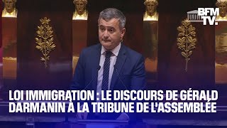 Loi Immigration retrouvez le discours de Gérald Darmanin en ouverture des débats à lAssemblée [upl. by Aneeled]