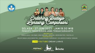 🔴 LIVE Konser quotENDAHING BUDOYO LARASING CAMPURSARIquot [upl. by Zimmerman]