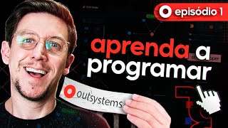 EP 01  Aprenda a Programar com OutSystems [upl. by Deer354]