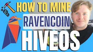 How to Mine Ravencoin in HiveOS in 2022 [upl. by Eahsed542]