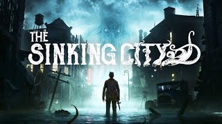 The Sinking City  Part 3 [upl. by Ardnuek]