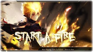 Nightcore  Start A Fire [upl. by Eivod145]