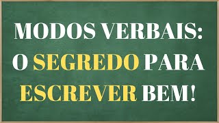 Modos Verbais  Indicativo Subjuntivo e Imperativo Aprenda de Forma Simples e Rápida [upl. by Eigna]