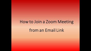 How to Join a Zoom Meeting with a Link sent by Email [upl. by Abramson663]