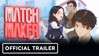 Matchmaker Agency  Official Release Date Trailer [upl. by Allemahs]