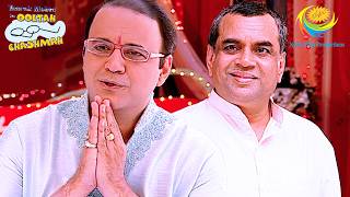 Paresh Rawal Visits Gokuldham  Taarak Mehta Ka Ooltah Chashmah  Full Episode [upl. by Agon79]