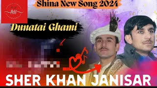 Sher khan janisar new shina song 2024 [upl. by Enneira]