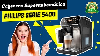 🔥Philips Serie 5400 ❯❯ Cafetera Superautomática ✅ 【 ¿Merece la pena 】 [upl. by Lihp71]