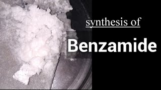 Benzamide  Organic synthesis [upl. by Ahsinam817]