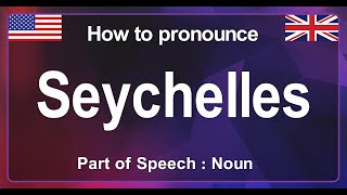 Seychelles Pronunciation Correctly in English How to Pronounce Seychelles in American Accent [upl. by Zeb]