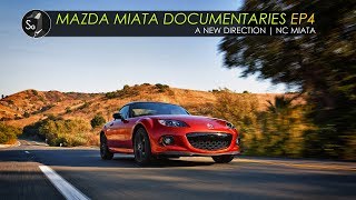 Mazda Miata Documentaries NC  EP4 Forcing Change [upl. by Jaynes]