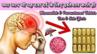 Nimesulide amp paracetamol tabletUses amp side effectsNimfresh plusNicip jhajirahul504 [upl. by Miah527]