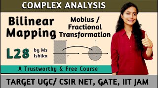 Bilinear Mapping Mobius Fractional Transformation L28  UGCCSIR NET GATE IIT JAM UPSC NBHM [upl. by Lledra]