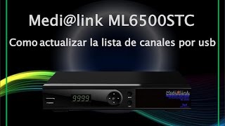 Medilink ML6500STC  Cómo actualizar la lista de canales por usb [upl. by Naleek]