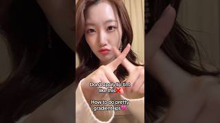 Don’t do this for gradient lips How to make soft gradient lips🩷kbeauty gradientlips shorts [upl. by Leafar]