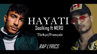 SOOLKING ft MERO Hayati türkçe français [upl. by Filmer924]