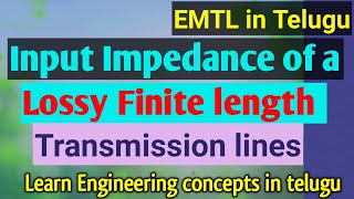 Input Impedance of a finitelength transmission line or Zi of lossy line terminated at Zlopenshort [upl. by Eceined323]