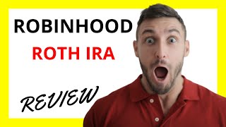 🔥 Robinhood Roth IRA Review Pros and Cons [upl. by Melisandra748]