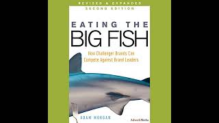 Eating the Big Fish How Challenger Brands Can Compete Against Brand Leaders [upl. by Akamahs]