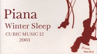 Piana  Winter Sleep [upl. by Maisel]