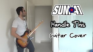 Sum 41  Handle This Guitar Cover with Solo [upl. by Alinoel]