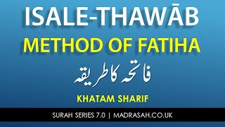 Method of Fatiha  Isale Thawab  Khatam Sharif  Fatiha ka Tarika  Quran Khawani  Sending Reward [upl. by Olnton]