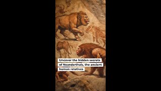 Secrets of the Neanderthals Unveiling Ancient Human History [upl. by Nref]