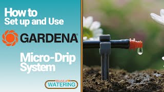 How to Set up and Use Gardena MicroDrip System [upl. by Corbin]