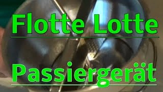 Flotte Lotte  Passiergerät für Obst und Gemüse  Unboxing [upl. by Eidok]