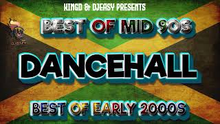 BEST OF MID 90S DANCEHALL MEETS BEST OF EARLY 2000S DANCEHALL INNA MEGA MIX 1KingD [upl. by Hnil788]