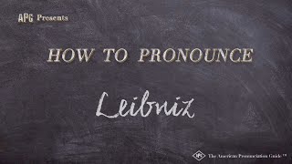 How to Pronounce Leibniz Real Life Examples [upl. by Knowle]