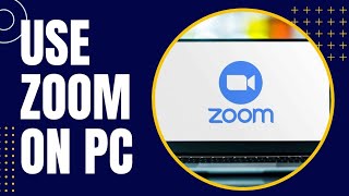 How to Use Zoom App on Laptop 2024 [upl. by May]